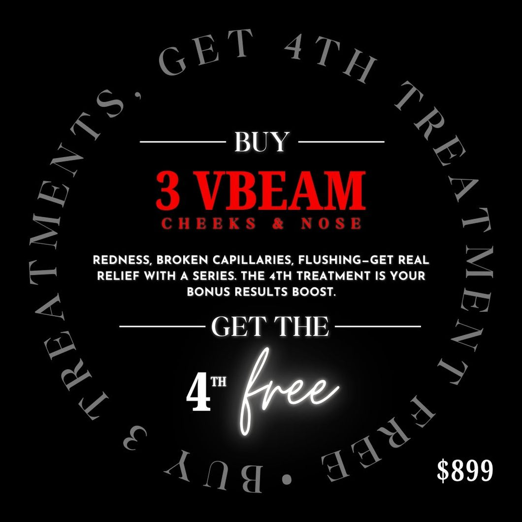 VBEAM (Cheeks & Nose) - Buy 3 Get 4th Free